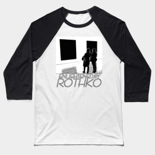 Staring at Rothko Baseball T-Shirt